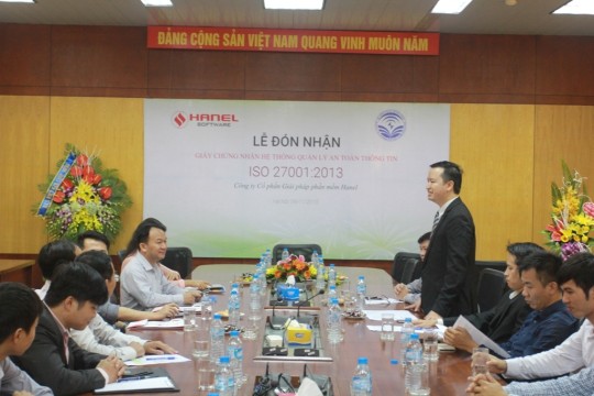 MỘT THÀNH VIÊN CỦA HANEL- CÔNG TY CP HANELSOFT NHẬN CHỨNG CHỈ ISO 27001:2013 CHO  HỆ THỐNG QUẢN LÝ AN NINH THÔNG TIN 